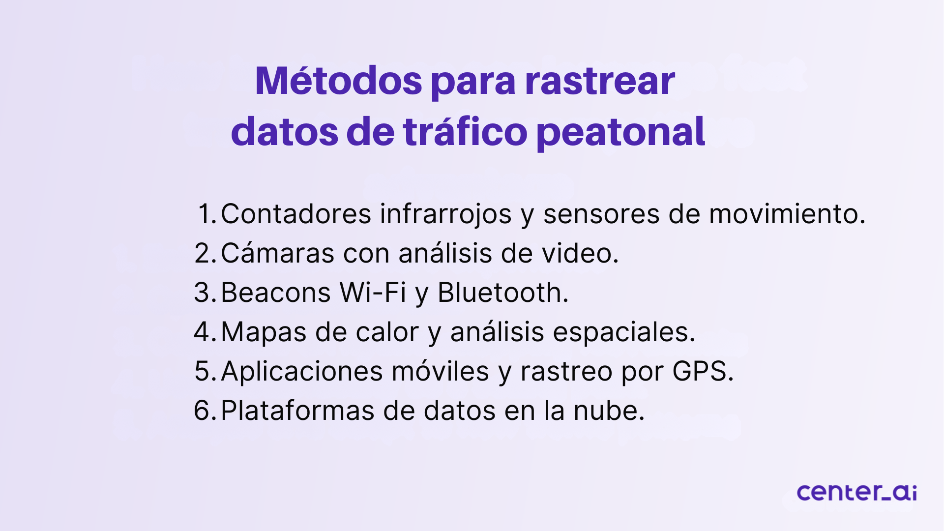 Métodos para rastrear datos de tráfico peatonal.