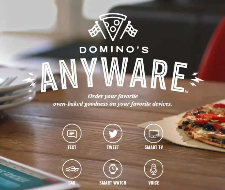 Domino's Anyware. 